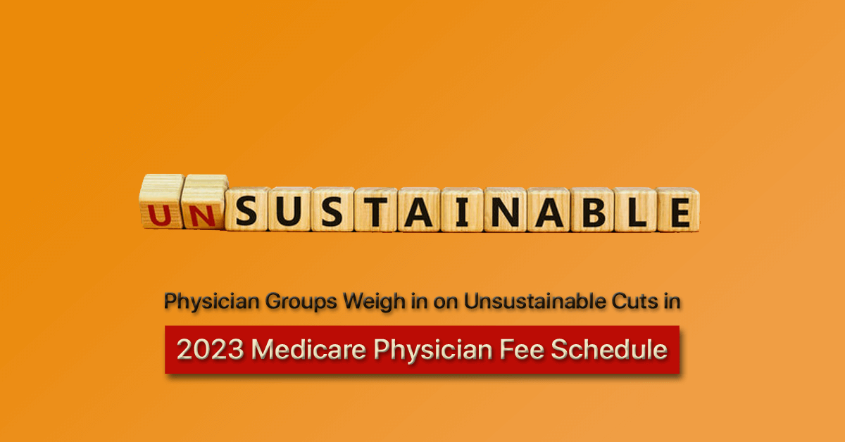 2023 Medicare Physician Fee Schedule on Unsustainable Cuts Medical